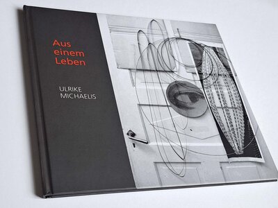 Aus einem Leben - Ulrike Michaelis | © Galerie Dr. Markus Döbele